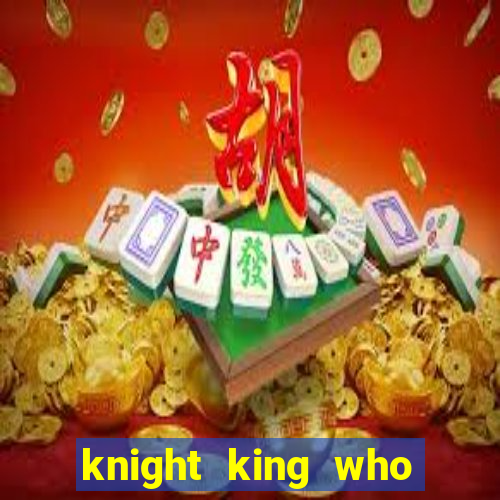 knight king who returned with a god wiki